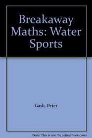 Breakaway Maths: Water Sports