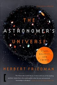 The Astronomer's Universe: Stars, Galaxies, and Cosmos