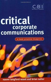 Critical Corporate Communications: A Best Practice Blueprint (CBI Fast Track)