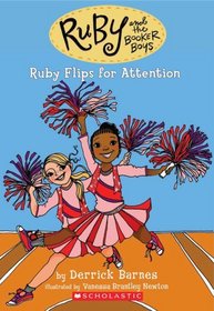 Ruby Flips For Attention (Ruby And The Booker Boys)