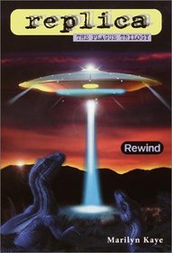 Rewind (Replica: The Plague Trilogy I)