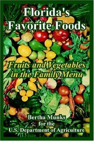Florida's Favorite Foods: Fruits And Vegetables In The Family Menu