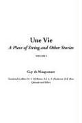 Une Vie, A Piece Of String And Other Stories