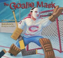 The Goalie Mask (Hockey Heroes Series)