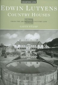 Edwin Lutyens Country Houses: From the Archives of 
