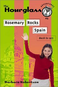 Rosemary Rocks Spain: Back to 1975, Book 5 (Hourglass Adventures)