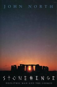 Stonehenge: Neolithic Man and the Cosmos