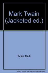 Mark Twain : Library Edition Unabridged Library Cl (Jacketed ed.)