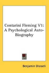 Contarini Fleming V1: A Psychological Auto-Biography