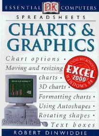 Spreadsheets: Charts and Graphics (Essential Computers)