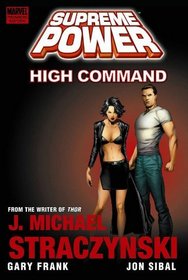 Supreme Power: High Command (Marvel Premiere Editions)