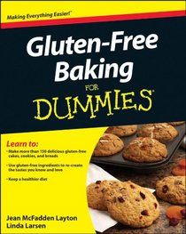 Gluten-Free Baking For Dummies (For Dummies (Cooking))