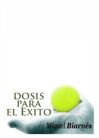 Dosis Para El xito (Spanish Edition)
