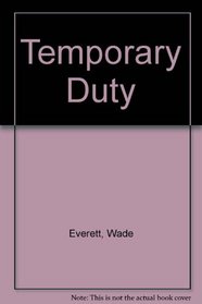 Temporary Duty