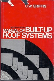 Manual of Built-Up Roof Systems