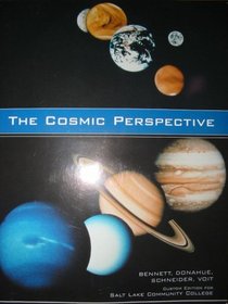 The Cosmic Perspective Custom Edition for Salt Lake Community College