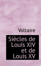 SiAucles de Louis XIV et de Louis XV