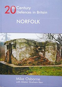 20th Century Defences in Britain: Norfolk
