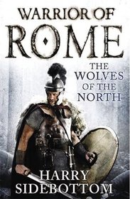 Wolves of the North: Warrior of Rome 5
