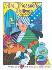 Mrs. Picasso's Polliwog: A Mystery