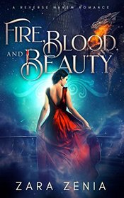 Fire, Blood, and Beauty: A Reverse Harem Romance