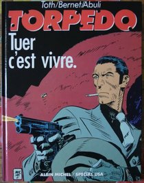 Torpedo 1936: Tuer c'est vivre (L'Echo des savanes) (French Edition)
