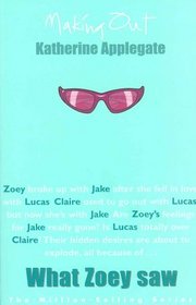 What Zoey Saw (Making Out, Bk 6)