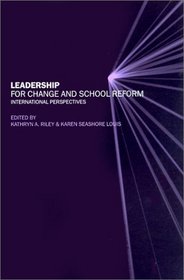 Leadership for Change and School Reform: International Perspectives