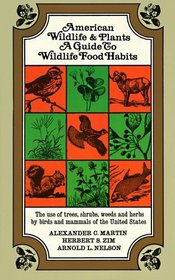 American Wildlife and Plants: A Guide to Wildlife Food