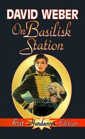 On Basilisk Station (Honor Harrington Series, Bk 1)