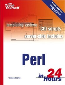 Sams Teach Yourself Perl in 24 Hours (3rd Edition) (Sams Teach Yourself in 24 Hours)