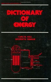 Dictionary of Energy (Energy, Power, and Environment)