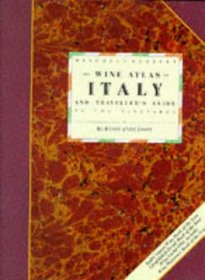 The Wine Atlas of Italy (The Wine Atlas Of...)