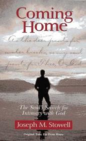 Coming Home: The Soul's Search for Intimacy with God