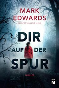 Dir auf der Spur (German Edition)