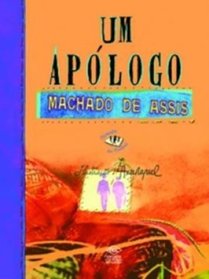Um Aplogo. Machado de Assis (Em Portuguese do Brasil)