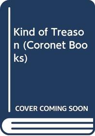 Kind of Treason (Coronet Books)