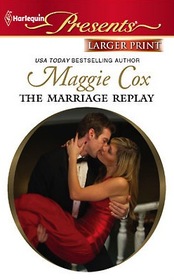 The Marriage Replay (Harlequin Presents) (Larger Print)