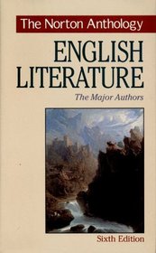 The Norton Anthology of English Literature: The Major Authors