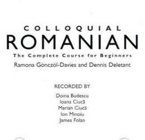 Colloquial Romanian: The Complete Course for Beginners (Colloquial Series)