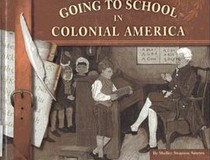 Going to School in Colonial America (Going to School in History)