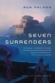 Seven Surrenders: A Novel (Terra Ignota)