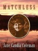 Matchless: A Western Story (Five Star First Edition Western)