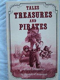 Tales, Treasures, and Pirates of Old Monterey