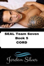 Cord SEAL Team Seven Book 5