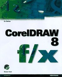 Coreldraw 8 F/X: Inventive Techniques  Outrageous Effects