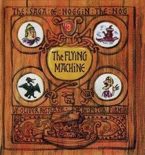 The Flying Machine (The Sagas of Noggin the Nog)