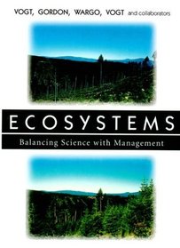 Ecosystems : Balancing Science with Management