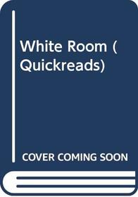 White Room (Quickreads)