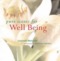 Pure Scents for Well Being (Pure Scents)